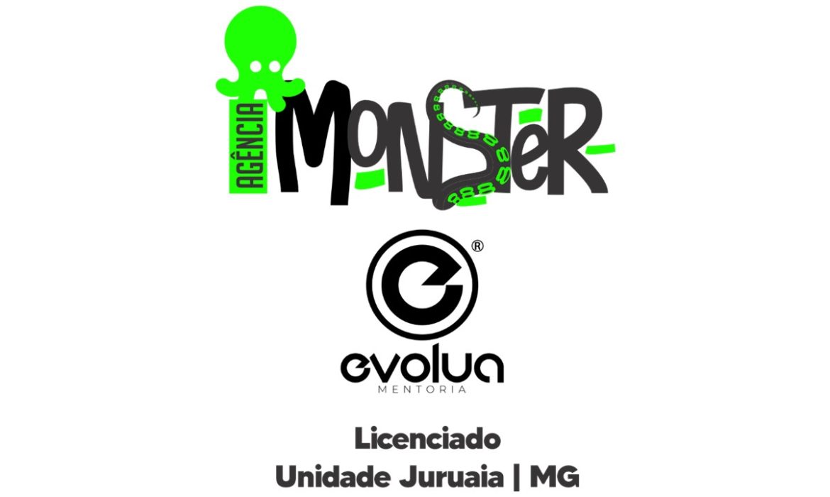 AGÊNCIA MONSTER / EVOLUA JURUAIA