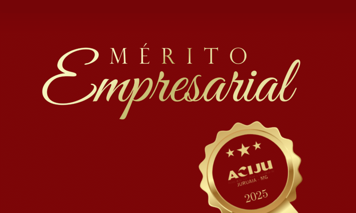 MÉRITO EMPRESARIAL ACIJU 2025