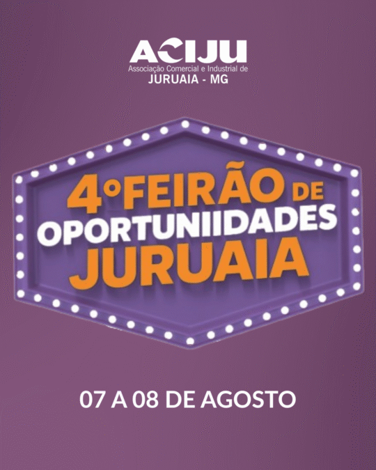 FEIRÃO DE OPORTUNIDADES JURUAIA 2025